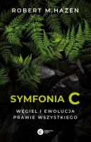 Symfonia C. Węgiel i ewolucja prawie wszystkiego. Autor: Hazen Robert M.. SmakLiter.pl Okładka książki Symfonia C. Węgiel i ewolucja prawie wszystkiego