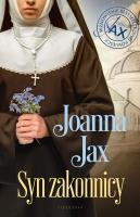 Syn zakonnicy. Autor: Joanna Jax. SmakLiter.pl Okładka książki Syn zakonnicy