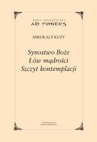 Synostwo Boże. Łów mądrości. Szczyt kontemplacji. Autor: Mikołaj z Kuzy . SmakLiter.pl Okładka książki Synostwo Boże. Łów mądrości. Szczyt kontemplacji