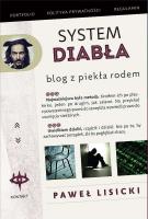 System diabła. Blog z piekła rodem.. Autor: Paweł Lisicki. SmakLiter.pl Okładka książki System diabła. Blog z piekła rodem.