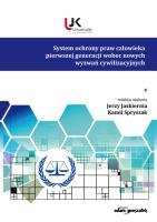 System ochrony praw człowieka pierwszej generacji wobec nowych wyzwań cywilizacyjnych. Tom 1. Autor: Jaskiernia Jerzy, Spryszak Kamil. SmakLiter.pl Okładka książki System ochrony praw człowieka pierwszej generacji wobec nowych wyzwań cywilizacyjnych. Tom 1