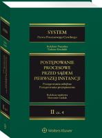System prawa procesowego cywilnego. Tom II. Postępowanie procesowe przed sądem pierwszej instancji Część 4. Postępowania odrębne. Postępowania przyspi. Autor: Ereciński Tadeusz, Cieślak Sławomir, Olaś Andrzej, Marcin Kostwiński. SmakLiter.pl Okładka książki System prawa procesowego cywilnego. Tom II. Postępowanie procesowe przed sądem pierwszej instancji Część 4. Postępowania odrębne. Postępowania przyspi