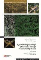 System zintegrowanego planowania rozwoju w warunkach polskich. Autor: Tadeusz Markowski, Drzazga Dominik. SmakLiter.pl Okładka książki System zintegrowanego planowania rozwoju w warunkach polskich