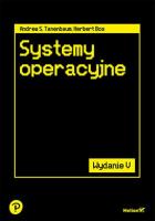 Systemy operacyjne. Wydanie V. Autor: Andrew S. Tanenbaum, Herbert Bos. SmakLiter.pl Okładka książki Systemy operacyjne. Wydanie V