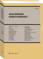 Szacowanie nieruchomości. Autor: Paweł Dąbek, Dąbek Dorota, Telega Tomasz, Dydenko Jerzy, Czerkas Krzysztof, Janusz Schilbach, Elżbieta Szczawińska, Karol Noga, Małgorzata Borowska, Małgorzata Uhruska, Dariusz Fatuła, Maria Zawadzka, Jerzy Filipiak, Makieła Zbigniew, Anna Beer-Zwolińska, Jolanta Wojtowicz-Żygadło, Monika Nowakowska, Małgorzata Bałko, Barańska Anna, Nowak Katarzyna, Marek Ślusarczyk, Krzysztof Urbańczyk, Anna Tarczyńska-Gałaś, Robert Zygmunt. SmakLiter.pl Okładka książki Szacowanie nieruchomości