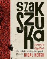 Szakszuka. Autor: Kersh Nidal. SmakLiter.pl Okładka książki Szakszuka
