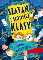 Szatan z siódmej klasy. Autor: Kornel Makuszyński. SmakLiter.pl Okładka książki Szatan z siódmej klasy