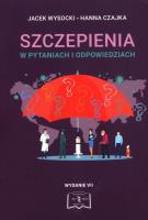 Szczepienia w pytaniach i odpowiedziach. Autor: Czajka Hanna, Jacek Wysocki. SmakLiter.pl Okładka książki Szczepienia w pytaniach i odpowiedziach