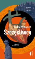 Szczęśliwcy. Autor: Mohamed Nadifa. SmakLiter.pl Okładka książki Szczęśliwcy