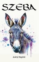 Szeba. Autor: Podgórski Andrzej. SmakLiter.pl Okładka książki Szeba