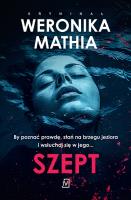 Szept. Autor: Weronika Mathia. SmakLiter.pl Okładka książki Szept