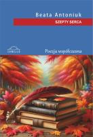 Szepty serca. Autor: Beata Antoniuk. SmakLiter.pl Okładka książki Szepty serca