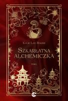 Szkarłatna alchemiczka. Autor: Kylie Lee Baker. SmakLiter.pl Okładka książki Szkarłatna alchemiczka