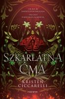 Szkarłatna Ćma. Autor: Kristen Ciccarelli. SmakLiter.pl Okładka książki Szkarłatna Ćma