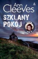 Szklany pokój. Autor: Cleeves Ann. SmakLiter.pl Okładka książki Szklany pokój