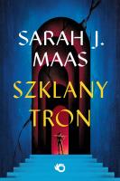 Szklany Tron. Tom 1 wyd. 2024. Autor: Sarah J. Maas. SmakLiter.pl Okładka książki Szklany Tron. Tom 1 wyd. 2024