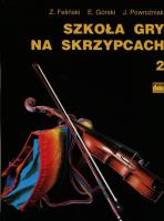 Szkoła gry na skrzypcach 2 w.2014 PWM. Autor: Feliński Zenon, Górski Emil, Józef Powroźniak. SmakLiter.pl Okładka książki Szkoła gry na skrzypcach 2 w.2014 PWM