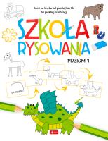 Szkoła rysowania. Poziom 1. Autor: Opracowanie zbiorowe. SmakLiter.pl Okładka książki Szkoła rysowania. Poziom 1