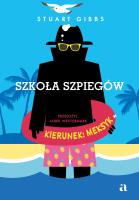 Szkoła szpiegów. Kierunek: Meksyk. Autor: Gibbs Stuart. SmakLiter.pl Okładka książki Szkoła szpiegów. Kierunek: Meksyk