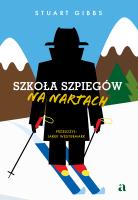 Szkoła szpiegów na nartach. Autor: Gibbs Stuart, Westermark Jarek. SmakLiter.pl Okładka książki Szkoła szpiegów na nartach