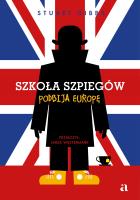 Szkoła szpiegów podbija Europę. Autor: Gibbs Stuart. SmakLiter.pl Okładka książki Szkoła szpiegów podbija Europę
