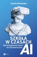 Szkoła w czasach AI. Autor: Michalska Jowita. SmakLiter.pl Okładka książki Szkoła w czasach AI