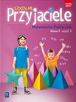 SZKOLNI PRZYJACIELE MATEMATYKA PODRĘCZNIK KLASA 3 CZĘŚĆ 2 EDUKACJA WCZESNOSZKOLNA  171973. Autor: Hanisz Jadwiga. SmakLiter.pl Okładka książki SZKOLNI PRZYJACIELE MATEMATYKA PODRĘCZNIK KLASA 3 CZĘŚĆ 2 EDUKACJA WCZESNOSZKOLNA  171973