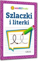 Szlaczki i literki. Autor:   Praca zbiorowa. SmakLiter.pl Okładka książki Szlaczki i literki