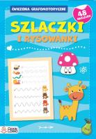 Szlaczki i rysowanki. Ćwiczenia grafomotoryczne. Autor: Sysan Maria. SmakLiter.pl Okładka książki Szlaczki i rysowanki. Ćwiczenia grafomotoryczne