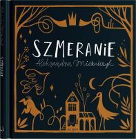 Szmeranie. Autor: Aleksandra Michalczyk. SmakLiter.pl Okładka książki Szmeranie