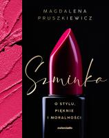 Szminka. Autor: Pruszkiewicz Magdalena. SmakLiter.pl Okładka książki Szminka
