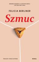 Szmuc. Autor: Felicia Berliner, Wyżyński Tomasz. SmakLiter.pl Okładka książki Szmuc