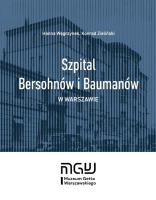 Okładka książki Szpital Bersohnów i Baumanów w Warszawie