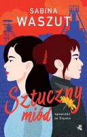Sztuczny miód. Autor: Waszut Sabina. SmakLiter.pl Okładka książki Sztuczny miód