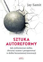 Sztuka autoreformy. Autor: Jay Samit. SmakLiter.pl Okładka książki Sztuka autoreformy