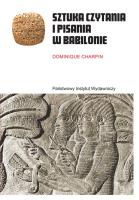 Sztuka czytania i pisania w Babilonie. Autor: Charpin Dominique. SmakLiter.pl Okładka książki Sztuka czytania i pisania w Babilonie