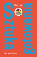 Sztuka gotowania - uszkodzone. Autor: Segnit Niki. SmakLiter.pl Okładka książki Sztuka gotowania - uszkodzone