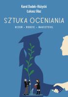 Sztuka oceniania. Autor: Karol Dudek-Różycki, Karol Głaz. SmakLiter.pl Okładka książki Sztuka oceniania