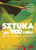 Sztuka po 1900 roku. Autor: Opracowanie zbiorowe. SmakLiter.pl Okładka książki Sztuka po 1900 roku