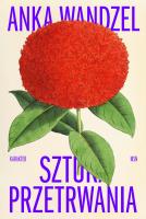 Sztuka przetrwania. Autor: Anka Wandzel. SmakLiter.pl Okładka książki Sztuka przetrwania