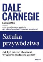 Sztuka przywództwa. Jak być liderem.... Autor: Carnegie Dale  & Associates. SmakLiter.pl Okładka książki Sztuka przywództwa. Jak być liderem...