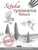 Sztuka rysowania. Natura. Autor: Opracowanie zbiorowe. SmakLiter.pl Okładka książki Sztuka rysowania. Natura