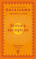 Sztuka szczęścia. Autor: Jego Świątobliwość Dalajlama, Howard C. Cutler. SmakLiter.pl Okładka książki Sztuka szczęścia