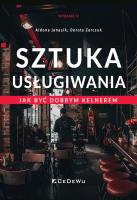 Sztuka usługiwania. Jak zostać dobrym kelnerem w.4. Autor: Janasik Aldona, Zarczuk Dorota. SmakLiter.pl Okładka książki Sztuka usługiwania. Jak zostać dobrym kelnerem w.4