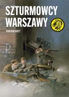 Szturmowcy Warszawy. Autor: Arct Bohdan. SmakLiter.pl Okładka książki Szturmowcy Warszawy