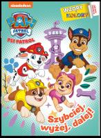 Okładka książki Szybciej, wyżej, dalej! Psi Patrol. Wzory i Kolory