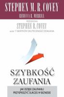 Szybkość zaufania. Autor: Stephen M. R. Covey. SmakLiter.pl Okładka książki Szybkość zaufania