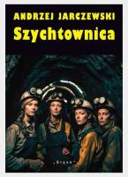 Szychtownica, czyli szlachetnego trudu.. w.4. Autor: Jarczewski Andrzej. SmakLiter.pl Okładka książki Szychtownica, czyli szlachetnego trudu.. w.4