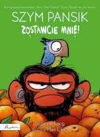 Szym Pansik. Zostawcie mnie!. Autor: Lang Suzanne. SmakLiter.pl Okładka książki Szym Pansik. Zostawcie mnie!