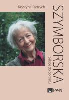 Szymborska. Szkice do portretu. Autor: Pietrych Krystyna. SmakLiter.pl Okładka książki Szymborska. Szkice do portretu